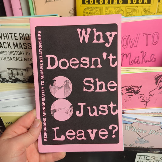 Why Doesn't She Just Leave: Responding Appropriately To Abusive Relationships