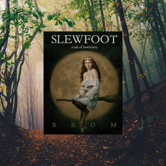 Slewfoot: A Tale of Bewitchery