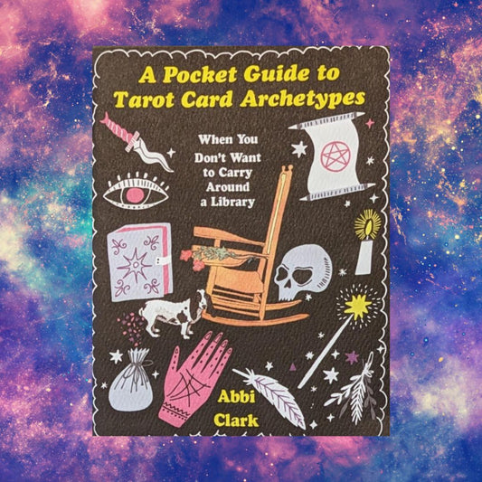 A Pocket Guide to Tarot Card Archetypes