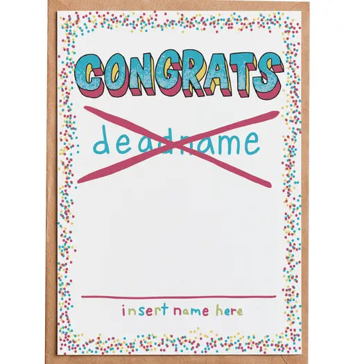 Congrats Dead Name Card
