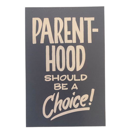 Parenthood Should be a Choice Postcard